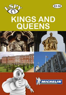 i-SPY Kings and Queens - Michelin i-SPY Guides (Paperback)