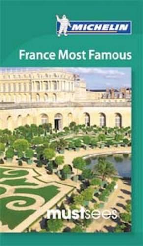 Must Sees France Most Famous - Michelin Must Sees Guide (Paperback)