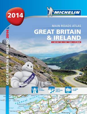 Great Britain and Ireland 2014 - Michelin Tourist and Road Atlases 1121 (Paperback)