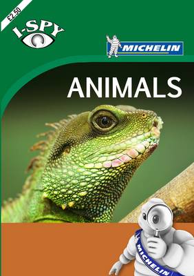 Michelin i-SPY Guides: i-SPY Animals - Michelin i-Spy Guides (Paperback)