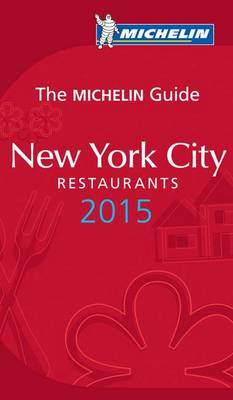 Michelin Guide New York City 2015 - Michelin Guides (Paperback)