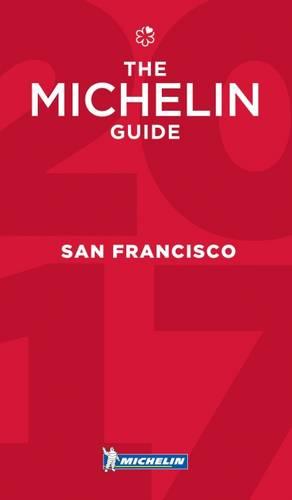 Michelin Guide San Francisco 2017: Bay Area & Wine Country Restaurants - Michelin Guide/Michelin (Paperback)