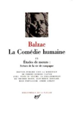 La Comedie humaine 9/Etudes de moeurs, scenes de la vie de campagne
