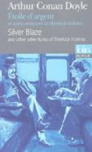 Etoile D'Argent ET Autres Aventures De Sherlock Holmes (Paperback)