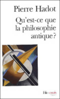 Qu'est-ce que la philosophie antique ? (Paperback)
