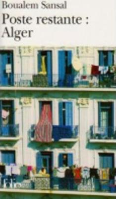 Poste restante: Alger. Lettre de colere et d'espoir a mes compatriot (Paperback)