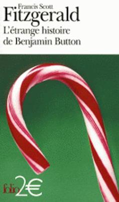 L'etrange histoire de Benjamin Button, suivi de La lie du bonheur