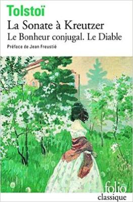 La Sonate a Kreutzer. Le Bonjeur Conjugal. Le Diable (Paperback)