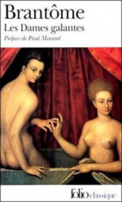 Les Dames Galantes (Paperback)