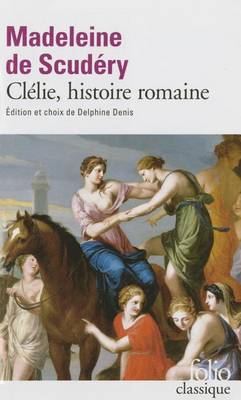 Clelie, Histoire Romaine: Textes Choisis (Paperback)