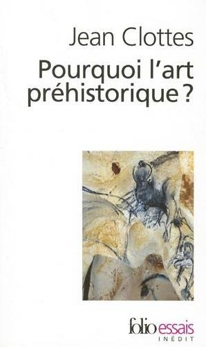 Pourquoi L'Art Prehistorique ? (Paperback)