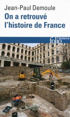 On a retrouve l'histoire de France: archeologue raconte passe (Paperback)