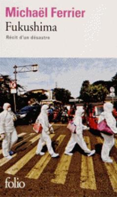 Fukishima (Recit d'un desastre) (Paperback)