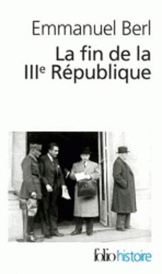 La fin de la IIIe Republique (Paperback)