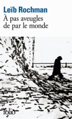 A pas aveugles de par le monde (Paperback)