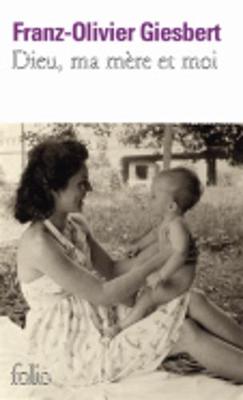 Dieu, Ma Mere Et Moi (Paperback)