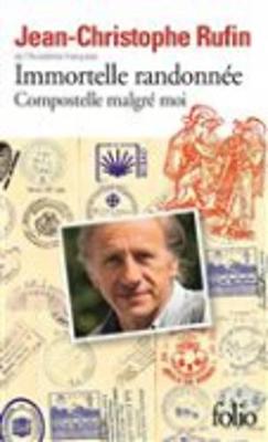 Immortelle Randonnee: Compostelle Malgre Moi (Paperback)