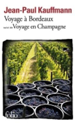 Voyage a Bordeaux (suivi de Voyage en Champagne) (Paperback)