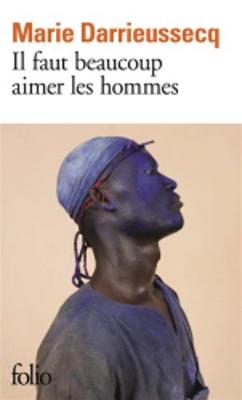 Il faut beaucoup aimer les hommes (Prix Medicis 2013) (Paperback)