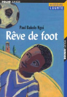 Reve de foot (Paperback)