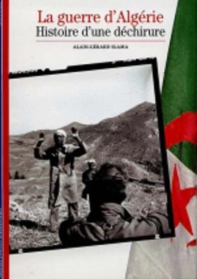Decouverte Gallimard: Guerre D'Algerie Histoire Dechirur (Paperback)