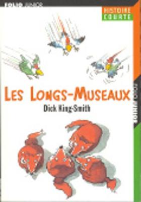 Les Longs-Museaux (Paperback)