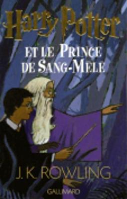 Harry Potter et le prince de sang-mele (Hardback)