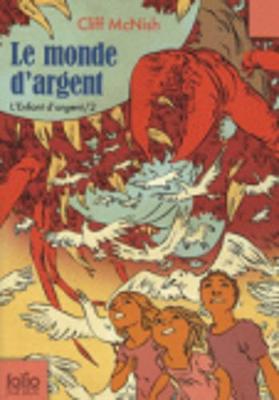 L'enfant d'argent 2/Le monde d'argent (Paperback)