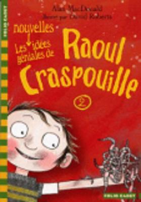 Les Nouvelles Idees Geniales De Raoul Craspouille 2 (Paperback)