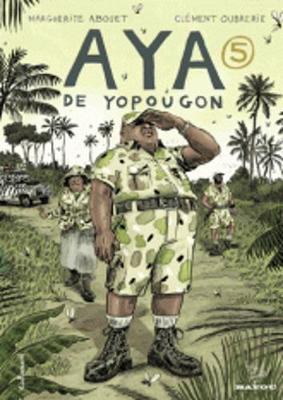 Aya De Yopougon: Aya De Yopougon. Tome 5 (Hardback)