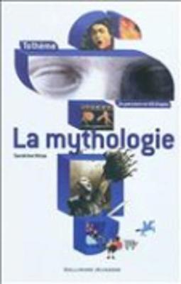 La mythologie (Paperback)