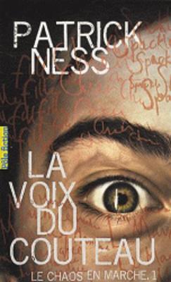 Le Chaos en marche. Tome 1: La Voix du couteau (Paperback)