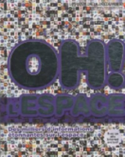 Oh! L'Espace (Hardback)
