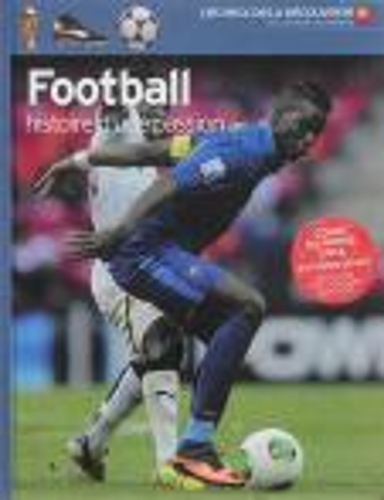 Football: Histoire D'une Passion (Hardback)