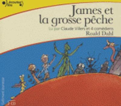 James et la grosse peche, lu par Claude Villers (2 CD)