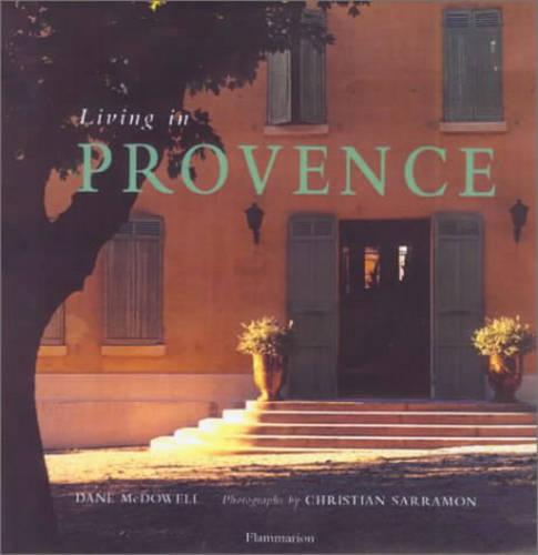 Living in Provence - Living in..... Series (Hardback)