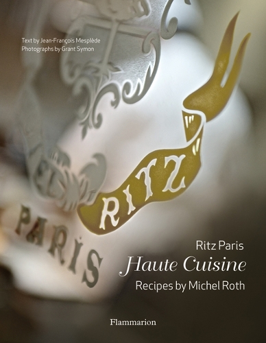 Ritz Paris: Haute Cuisine (Hardback)