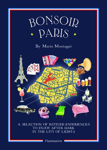 Bonsoir Paris: The Bonjour City Map-Guides - Bonjour City Guides (Paperback)