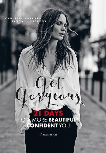 Get Gorgeous: 21 Days to a More Beautiful, Confident You (Paperback)