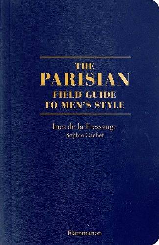 The Parisian Field Guide to Men's Style (Paperback)