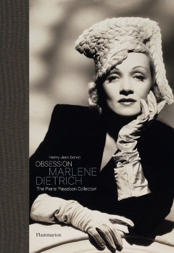 Obsession: Marlene Dietrich: The Pierre Passebon Collection - Obsession (Hardback)