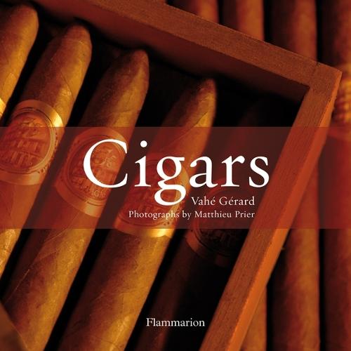 Cigars: Cigars The World's Finest Cigars v. 1 (Hardback)