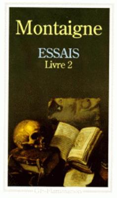 Essais - Livre deuxieme (Paperback)
