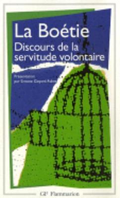 La Boetie Discours De La Servitude Voluntaire (Paperback)
