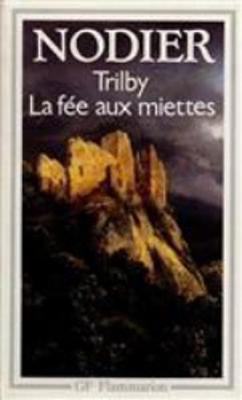 Trilby/La fee aux miettes (Paperback)