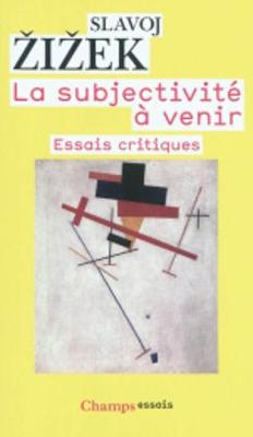 La Subjectivite a Venir (Paperback)