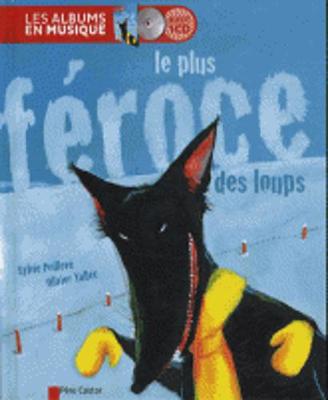 Le Plus Feroce DES Loups (Livre + CD) (Hardback)
