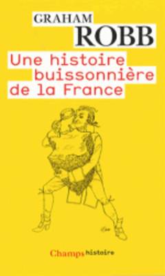 Une Histoire Buissonniere De La France (Paperback)
