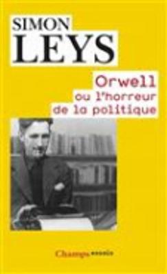 Orwell ou l'horreur de la politique (Paperback)