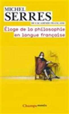 Eloge de la philosophie en langue francaise (Paperback)